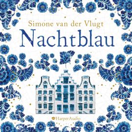 Hörbuch Nachtblau (ungekürzt)  - Autor Simone van der Vlugt   - gelesen von Anja Taborsky