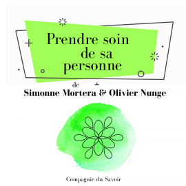 Hörbuch Prendre soin de sa personne  - Autor Simonne Mortera   - gelesen von Schauspielergruppe