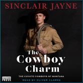 The Cowboy Charm - Coyote Cowboys of Montana, Book 4 (Unabridged)