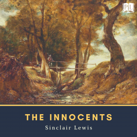 Hörbuch The Innocents  - Autor Sinclair Lewis   - gelesen von Don W. Jenkins
