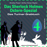 Das Turiner Grabtuch - Das Sherlock Holmes Ostern-Spezial, Tag 4 (Ungekürzt)