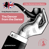 The Dancer from the Dance - A New Sherlock Holmes Mystery, Episode 30 (Unabridged)