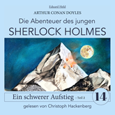 Sherlock Holmes: Ein schwerer Aufstieg - Teil 2 - Die Abenteuer des jungen Sherlock Holmes, Folge 14 (Ungekürzt)