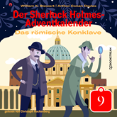 Das römische Konklave - Der Sherlock Holmes-Adventkalender, Tag 9 (Ungekürzt)
