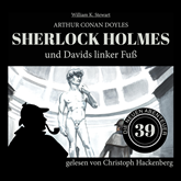 Sherlock Holmes und Davids linker Fuß - Die neuen Abenteuer, Folge 39 (Ungekürzt)