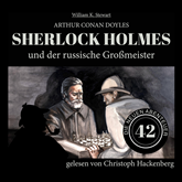 Sherlock Holmes und der russische Großmeister - Die neuen Abenteuer, Folge 42 (Ungekürzt)