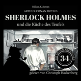 Sherlock Holmes und die Küche des Teufels - Die neuen Abenteuer, Folge 34 (Ungekürzt)