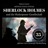 Sherlock Holmes und die Shakespeare-Gesellschaft - Die neuen Abenteuer, Folge 35 (Ungekürzt)