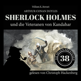 Sherlock Holmes und die Veteranen von Kandahar - Die neuen Abenteuer, Folge 38 (Ungekürzt)