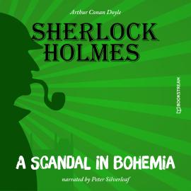 Hörbuch A Scandal in Bohemia (Unabridged)  - Autor Sir Arthur Conan Doyle   - gelesen von Peter Silverleaf