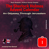 An Odyssey Through Jerusalem - The Sherlock Holmes Advent Calendar, Day 1 (Unabridged)