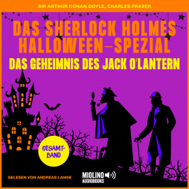 Hörbuch Das Geheimnis des Jack O'Lantern  - Autor Sir Arthur Conan Doyle   - gelesen von Schauspielergruppe