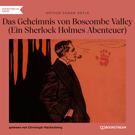 Hörbuch Das Geheimnis von Boscombe Valley - Ein Sherlock Holmes Abenteuer (Ungekürzt)  - Autor Sir Arthur Conan Doyle   - gelesen von Christoph Hackenberg