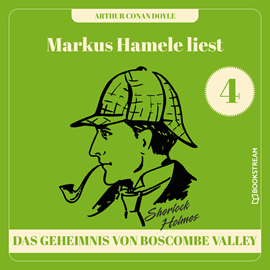 Hörbuch Das Geheimnis von Boscombe Valley - Markus Hamele liest Sherlock Holmes, Folge 4 (Ungekürzt)  - Autor Sir Arthur Conan Doyle   - gelesen von Markus Hamele