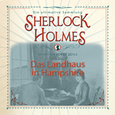 Das Landhaus in Hampshire (Sherlock Holmes - Die ultimative Sammlung)