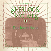 Das leere Haus (Sherlock Holmes - Die ultimative Sammlung)