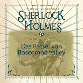 Hörbuch Das Rätsel von Boscombe Valley (Sherlock Holmes - Die ultimative Sammlung)  - Autor Sir Arthur Conan Doyle.   - gelesen von Peter Weiss