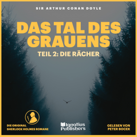 Hörbuch Das Tal des Grauens (Teil 2: Die Rächer)  - Autor Sir Arthur Conan Doyle   - gelesen von Schauspielergruppe