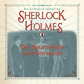 Der Baumeister von Norwood (Sherlock Holmes - Die ultimative Sammlung)