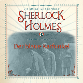 Hörbuch Der blaue Karfunkel (Sherlock Holmes - Die ultimative Sammlung)  - Autor Sir Arthur Conan Doyle.   - gelesen von Peter Weiss