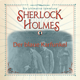 Der blaue Karfunkel (Sherlock Holmes - Die ultimative Sammlung)
