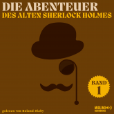 Die Abenteuer des alten Sherlock Holmes (Band 1)