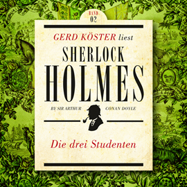 Hörbuch Die Drei Studenten - Gerd Köster liest Sherlock Holmes - Kurzgeschichten, Band 2 (Ungekürzt)  - Autor Sir Arthur Conan Doyle   - gelesen von Gerd Köster
