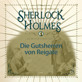 Die Gutsherren von Reigate (Sherlock Holmes - Die ultimative Sammlung)