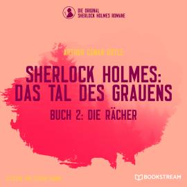 Hörbuch Die Rächer - Sherlock Holmes: Das Tal des Grauens, Band 2 (Ungekürzt)  - Autor Sir Arthur Conan Doyle   - gelesen von Stefan Demml