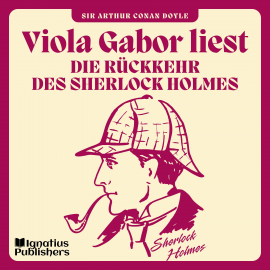 Hörbuch Die Rückkehr des Sherlock Holmes  - Autor Sir Arthur Conan Doyle   - gelesen von Schauspielergruppe