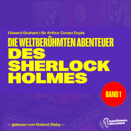 Hörbuch Die weltberühmten Abenteuer des Sherlock Holmes (Band 1)  - Autor Sir Arthur Conan Doyle   - gelesen von Schauspielergruppe