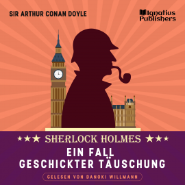 Hörbuch Ein Fall geschickter Täuschung  - Autor Sir Arthur Conan Doyle   - gelesen von Schauspielergruppe