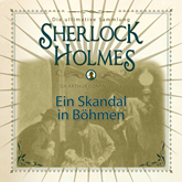 Ein Skandal in Böhmen (Sherlock Holmes - Die ultimative Sammlung)