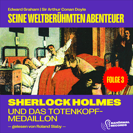Hörbuch Sherlock Holmes und das Totenkopf-Medaillon (Seine weltberühmten Abenteuer, Folge 3)  - Autor Sir Arthur Conan Doyle   - gelesen von Schauspielergruppe