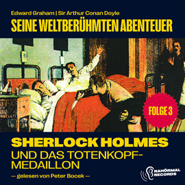 Hörbuch Sherlock Holmes und das Totenkopfmedaillion (Seine weltberühmten Abenteuer, Folge 3)  - Autor Sir Arthur Conan Doyle   - gelesen von Schauspielergruppe