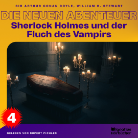 Hörbuch Sherlock Holmes und der Fluch des Vampirs (Die neuen Abenteuer, Folge 4)  - Autor Sir Arthur Conan Doyle   - gelesen von Schauspielergruppe