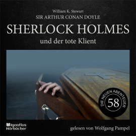 Hörbuch Sherlock Holmes und der tote Klient (Die neuen Abenteuer, Folge 58)  - Autor Sir Arthur Conan Doyle   - gelesen von Schauspielergruppe