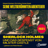 Sherlock Holmes und Gespenst von Mister Caslte (Seine weltberühmten Abenteuer, Folge 5)