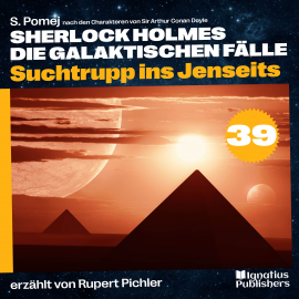 Hörbuch Suchtrupp ins Jenseits (Sherlock Holmes - Die galaktischen Fälle, Folge 39)  - Autor Sir Arthur Conan Doyle   - gelesen von Schauspielergruppe