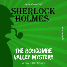 Hörbuch The Boscombe Valley Mystery (Unabridged)  - Autor Sir Arthur Conan Doyle   - gelesen von Peter Silverleaf