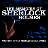 The Memoirs of Sherlock Holmes - The Complete Collection