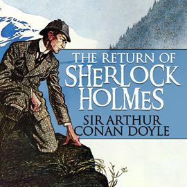 Hörbuch The Return of Sherlock Holmes (Sherlock Holmes)  - Autor Sir Arthur Conan Doyle.   - gelesen von Stephen Thorne