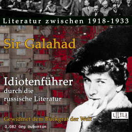 Hörbuch Idiotenführer durch die russische Literatur  - Autor Sir Galahad   - gelesen von Schauspielergruppe