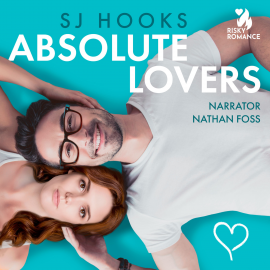 Hörbuch Absolute Lovers  - Autor SJ Hooks   - gelesen von Nathan Foss