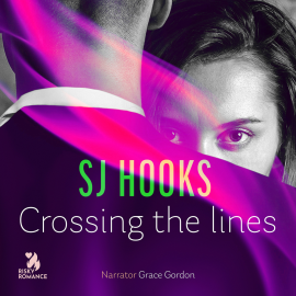 Hörbuch Crossing the Lines  - Autor SJ Hooks   - gelesen von Dawn Davenport