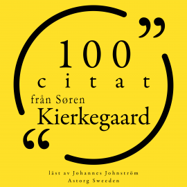 Hörbuch 100 citat från Søren Kierkegaard  - Autor Søren Kierkegaard   - gelesen von Johannes Johnström