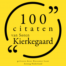 Hörbuch 100 citaten van Søren Kierkegaard  - Autor Søren Kierkegaard   - gelesen von Rosanne Laut