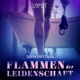 Hörbuch Flammen der Leidenschaft: Erotischer Roman  - Autor Sofia Fritzson   - gelesen von Lea Moor