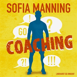 Hörbuch Coaching  - Autor Sofia Manning   - gelesen von Schauspielergruppe