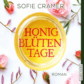 Hörbuch Honigblütentage  - Autor Sofie Cramer   - gelesen von Ulla Wagener